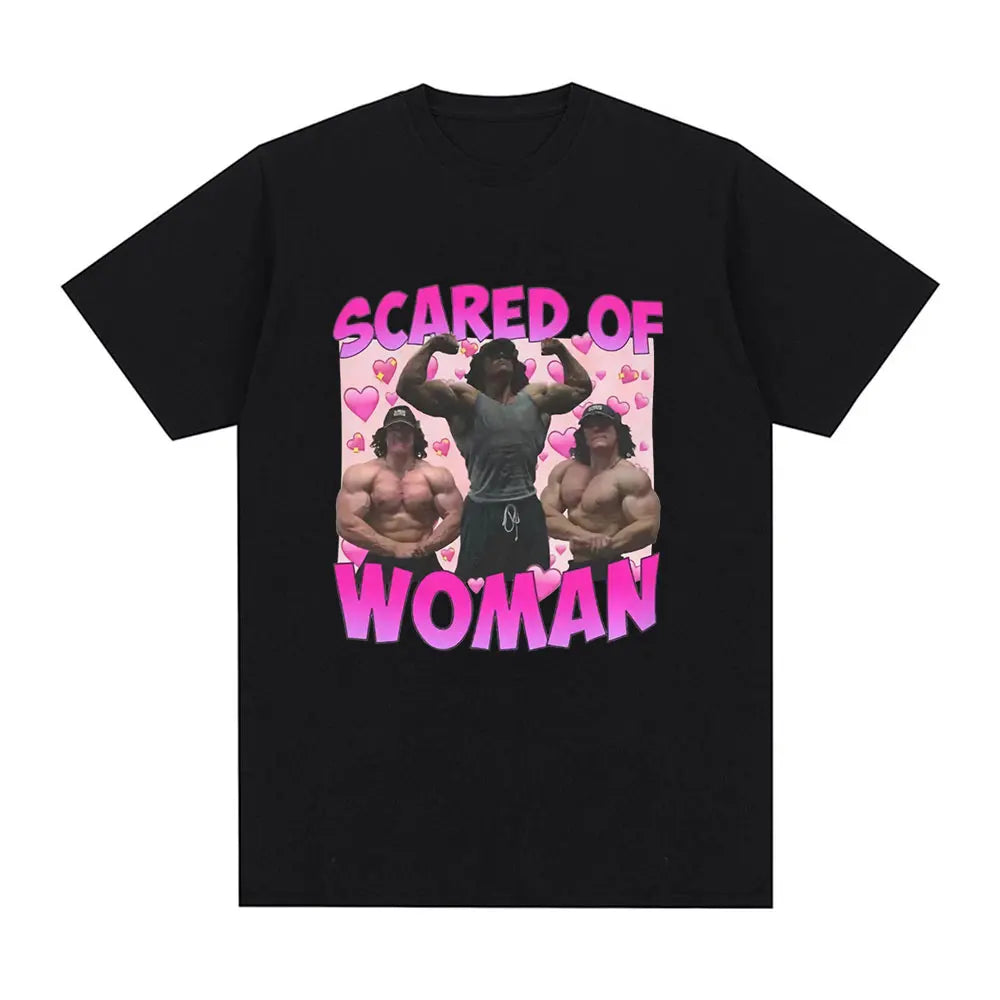 Scared of Woman T Shirt