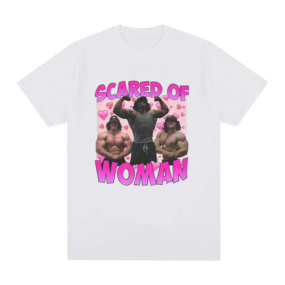 Scared of Woman T Shirt